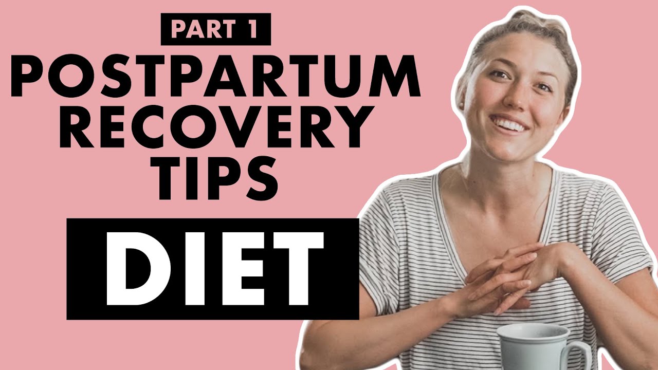 1 Tip for Better POSTPARTUM Recovery: DIET