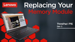 Replacing Your Memory Module | ThinkPad P16 Gen 3 | Customer Self Service