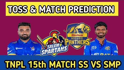 TNPL 2023 15th MATCH SS VS SMP TOSS & MATCH PREDICTION #toss_prediction #toss #tnpl2023