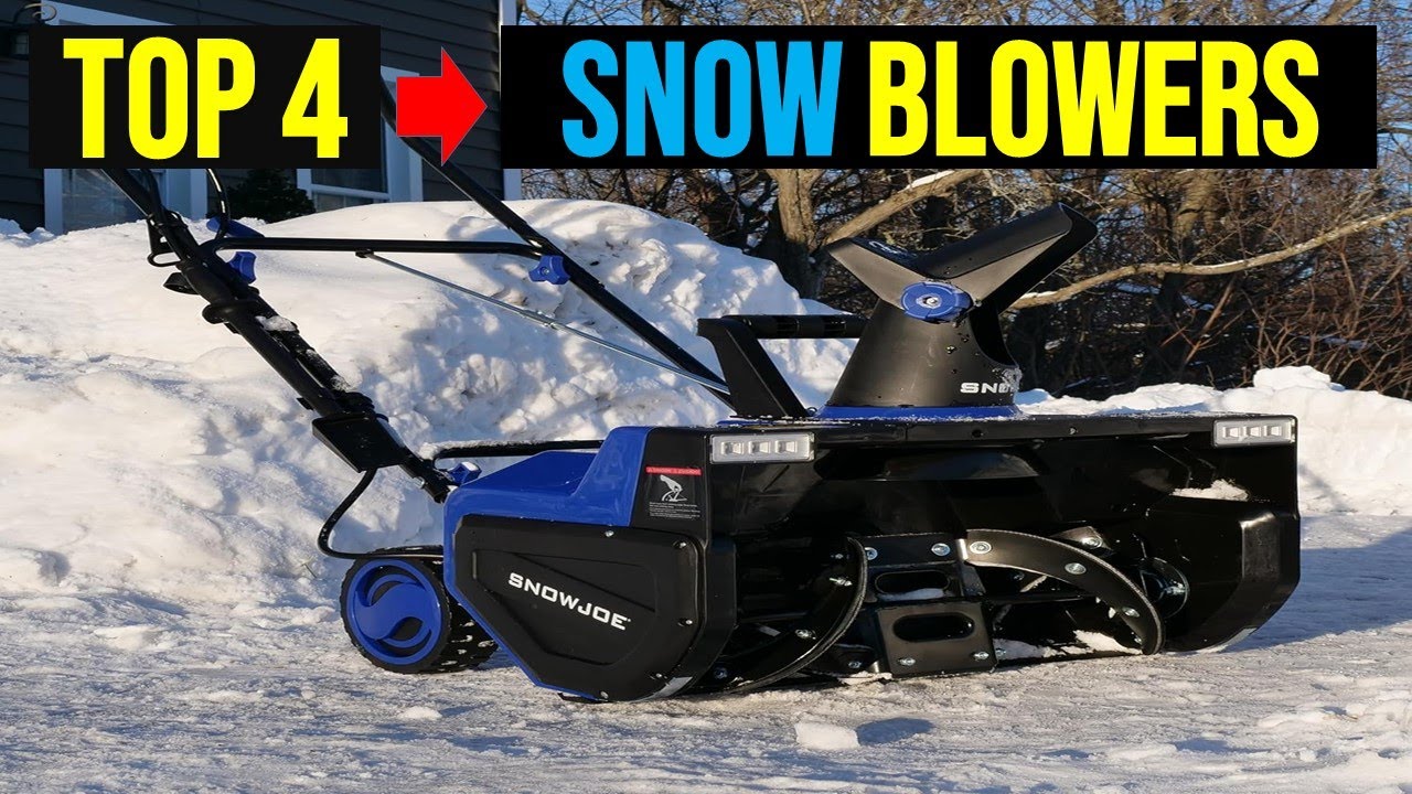 Top 4 Best Snow Blowers in 2025 The Best Snow Blowers Reviews - YouTube