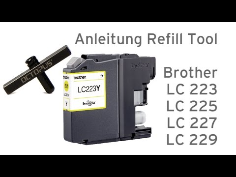Refill Tool Brother LC221, LC223, LC225, LC227, LC229 Druckerpatronen Refill Tool Brother LC221, LC223, LC225, LC227, LC229 Druckerpatronen