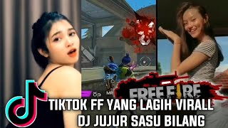 TIK TOK FREE FIRE NAMBAH DAMAGE YANG LAGIH VIRAL DJ JUJUR SASU BILANG