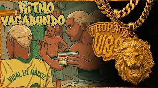 RITMO DE VAGABUNDO - Lil Markiz & Tropa da W&S