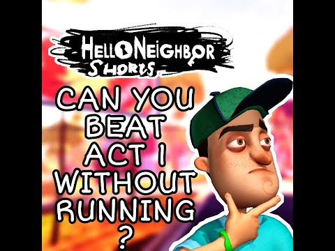 CAN You Beat ACT 1 WITHOUT RUNNING Hello Neighbor Shorts
