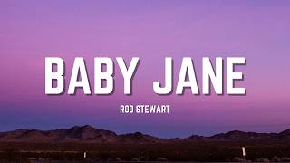 Rod Stewart - Baby Jane (Lyrics)