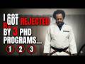 GOT REJECTED BY 3 UNIVERSITIES...