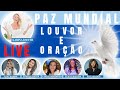 LIVE | LOUVOR E ORAÇÃO PELA PAZ !