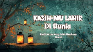 🎵 KASIH-MU LAHIR DI DUNIA | LAGU ROHANI YANG MENYENTUH HATI - NADA SURGAWI MUSIC 