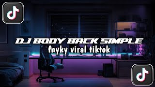 DJ BODY BACK SIMPLE FNYKY VIRAL TIKTOK 