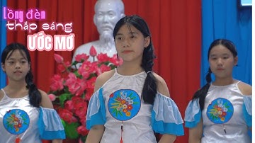 Chương trình "LỒNG ĐÈN THẮP SÁNG ƯỚC MƠ"