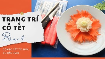 Trang trí cỗ Tết | Dạy tỉa hoa cà rốt, su hào từ combo dụng cụ 350 cơ bản | Bài 4 | Mẹ Bảo Hân