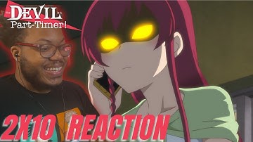 Emi Is Tripping! | The Devil is a Part Timer Season 2 Episode 10 Reaction!