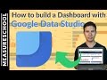Google Data Studio Tutorial 📊 - How to build a Dashboard with GDS