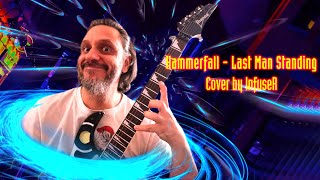 Hammerfall - Last Man Standing Cover by InfuseR!