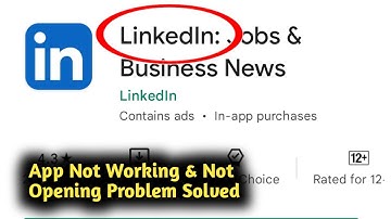 Fix LinkedIn App Not Working and Not Opening Problem Solved