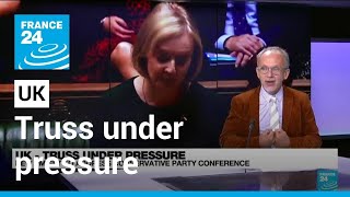 Under pressure, UK's Truss tries to shake off dismal start with party speech • FRANCE 24 English