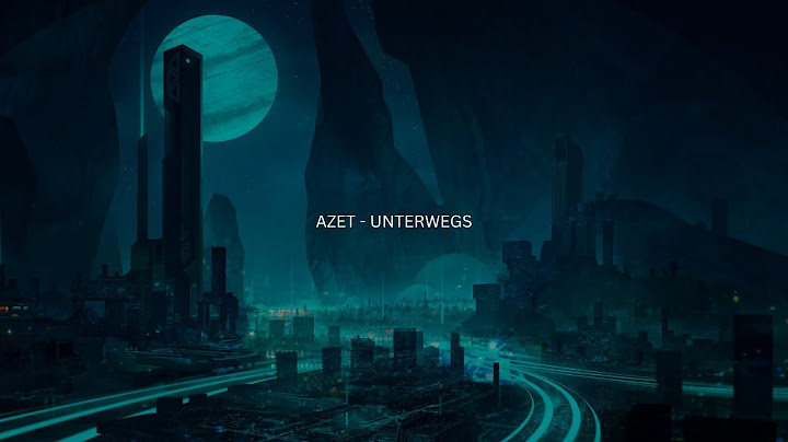 AZET - UNTERWEGS (Lyrics)