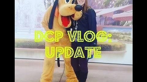 DCP Vlog: Update