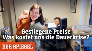 Gestiegene Preise: Was kostet uns die Dauerkrise? | DER SPIEGEL