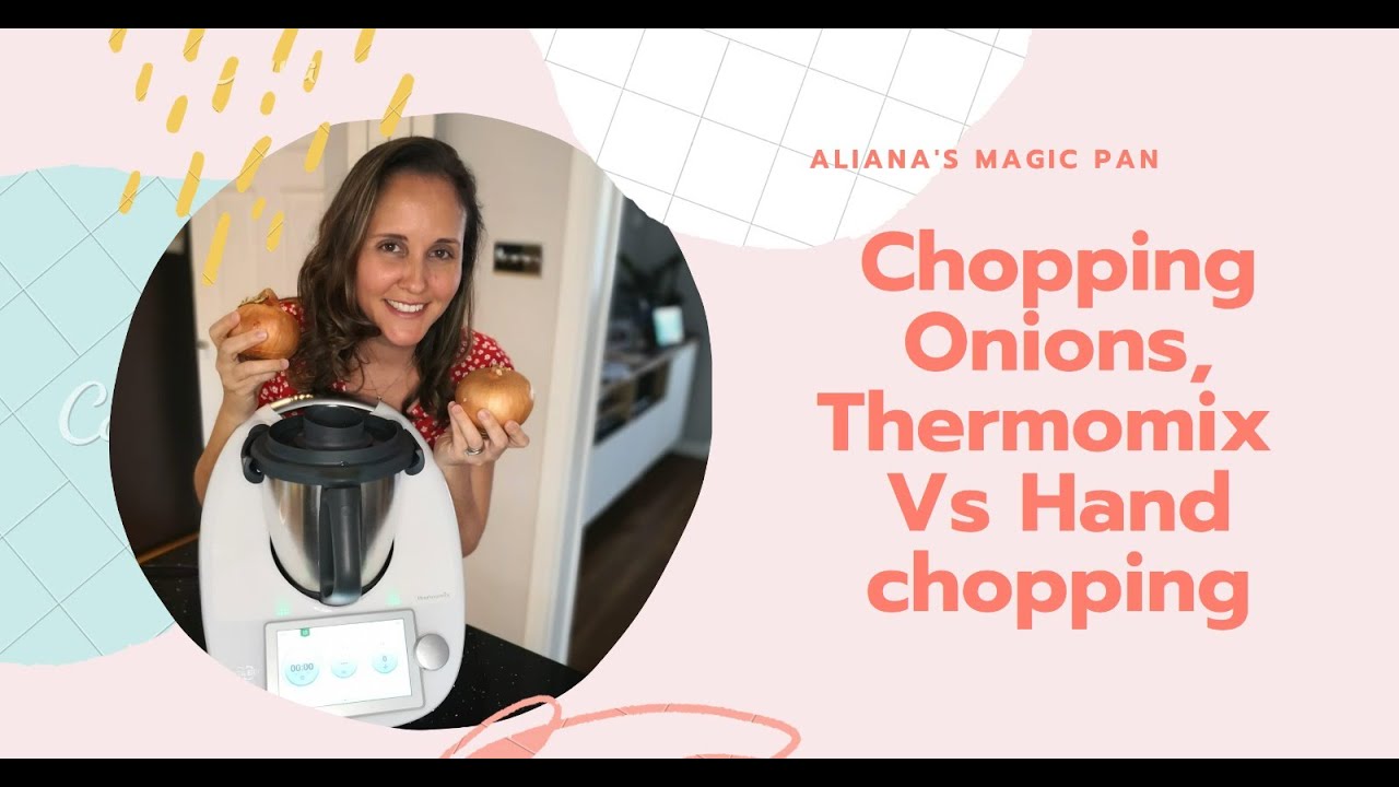 Chopping Onions Thermomix TM6 Vs Hand Chopping YouTube
