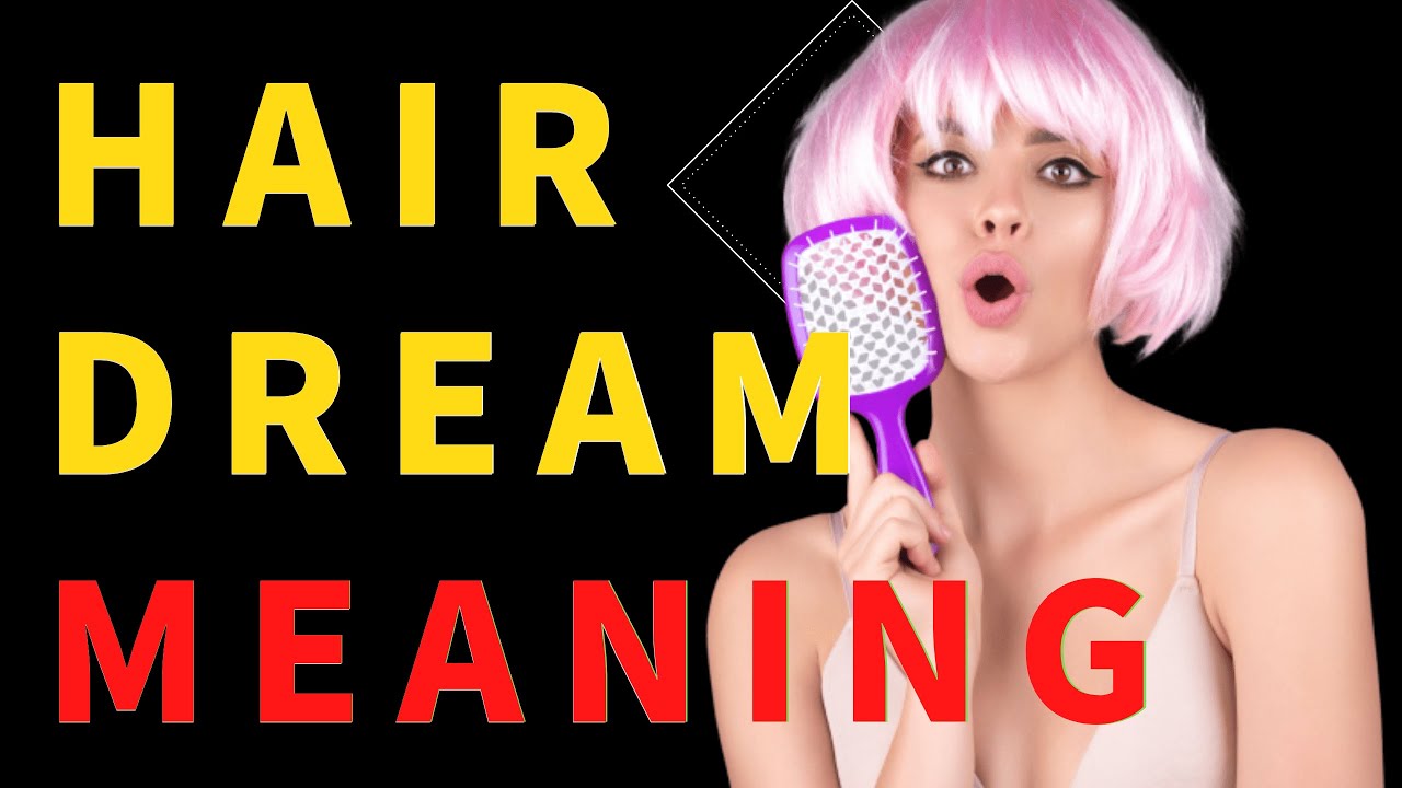 A Guide To Hair Dreams What Does Dreaming Of Washing Or Cutting Your A Guide To Hair Dreams What Does Dreaming Of Washing Or Cutting Your