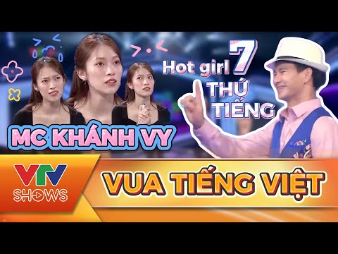 Hot girl 7 thứ tiếng Khánh Vy thử thách tại Vua Tiếng Việt