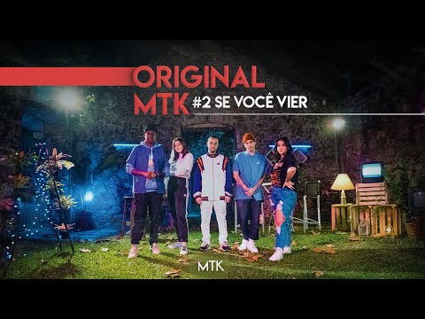 Original MTK #2 - Se Você Vier Feat. Anchietx e Cammie