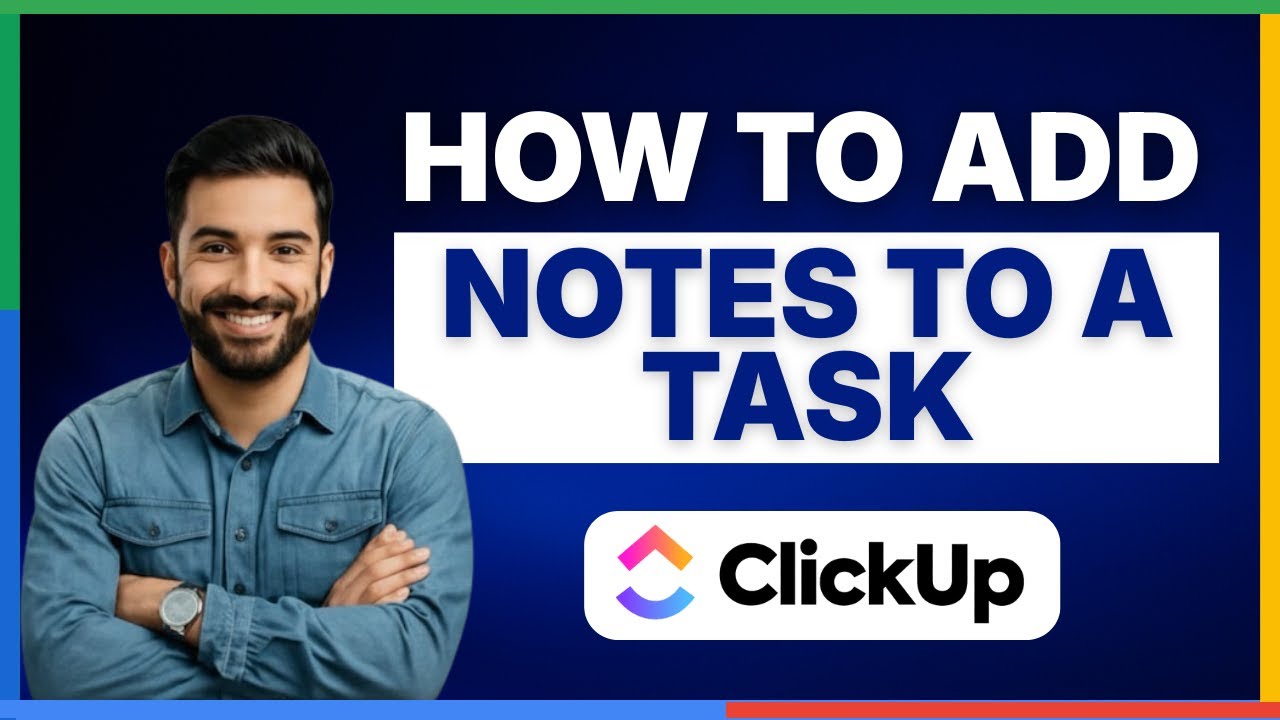 How to add notes to a task in ClickUp [FULL GUIDE] - YouTube