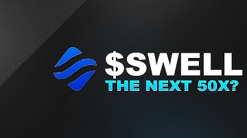 $SWELL | SWELL Quick Overview & Price Thoughts | 50x Potential ?