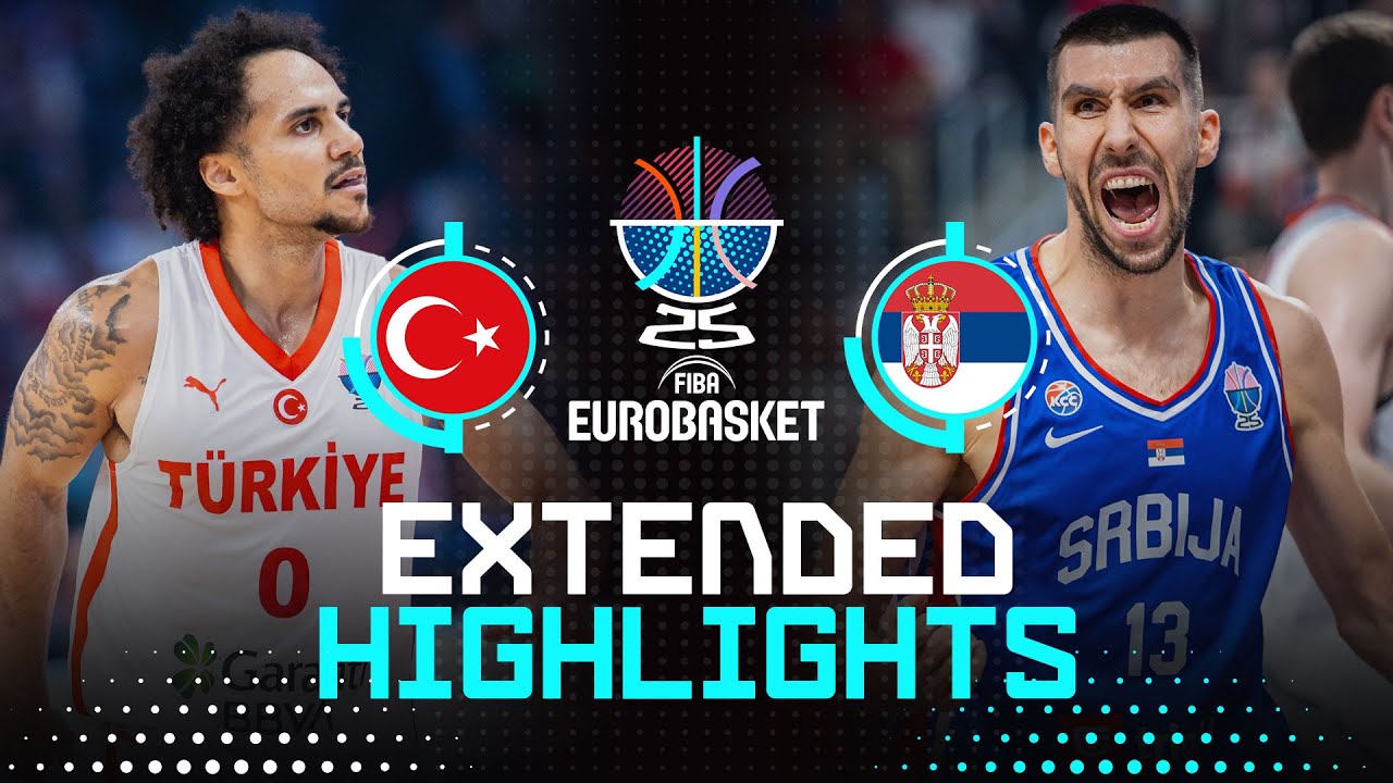 Türkiye 🇹🇷 vs Serbia 🇷🇸 | Extended Highlights | FIBA EuroBasket 2025