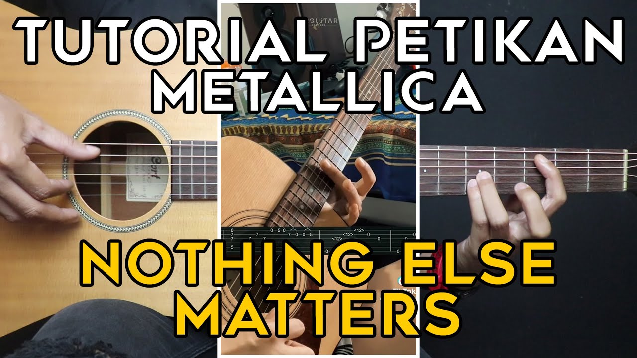 (TUTORIAL GITAR) NOTHING ELSE MATTERS - METALLICA | LENGKAP
