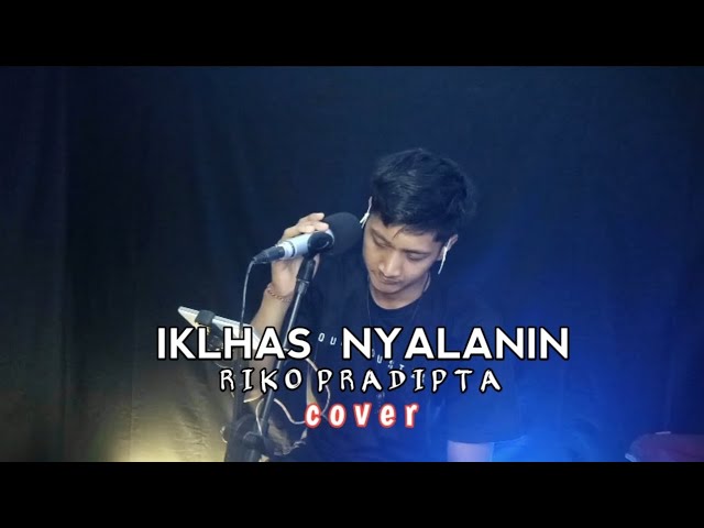 RIKO PRADIPTA - IKLHAS NYALANIN || COVER BY SUARSA OFFICIAL class=