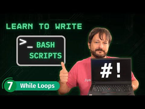 Bash Scripting on Linux (The Complete Guide) Class 07 - While Loops