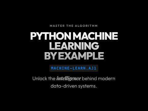 Python Machine Learning by Example | Practical Machine Learning with Python Course