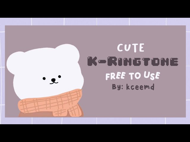 Kceemd | FREE RINGTONE - Cute Korean Ringtone that I used on my Android Phone class=