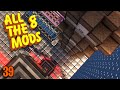 Minecraft: All The Mods 8 Ep. 39