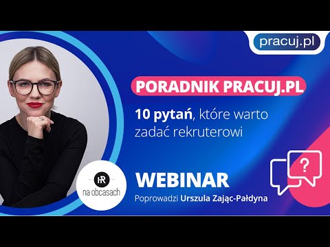 Poradnik Pracuj.pl - 10 pytań, które warto zadać rekruterowi