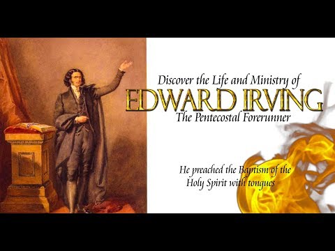 Edward Irving- Pentecostal Forerunner