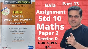 Gala Paper Solution 2021 Std 10 Maths  Std 10 Maths Gala Assignment Solution  English medium Part 13