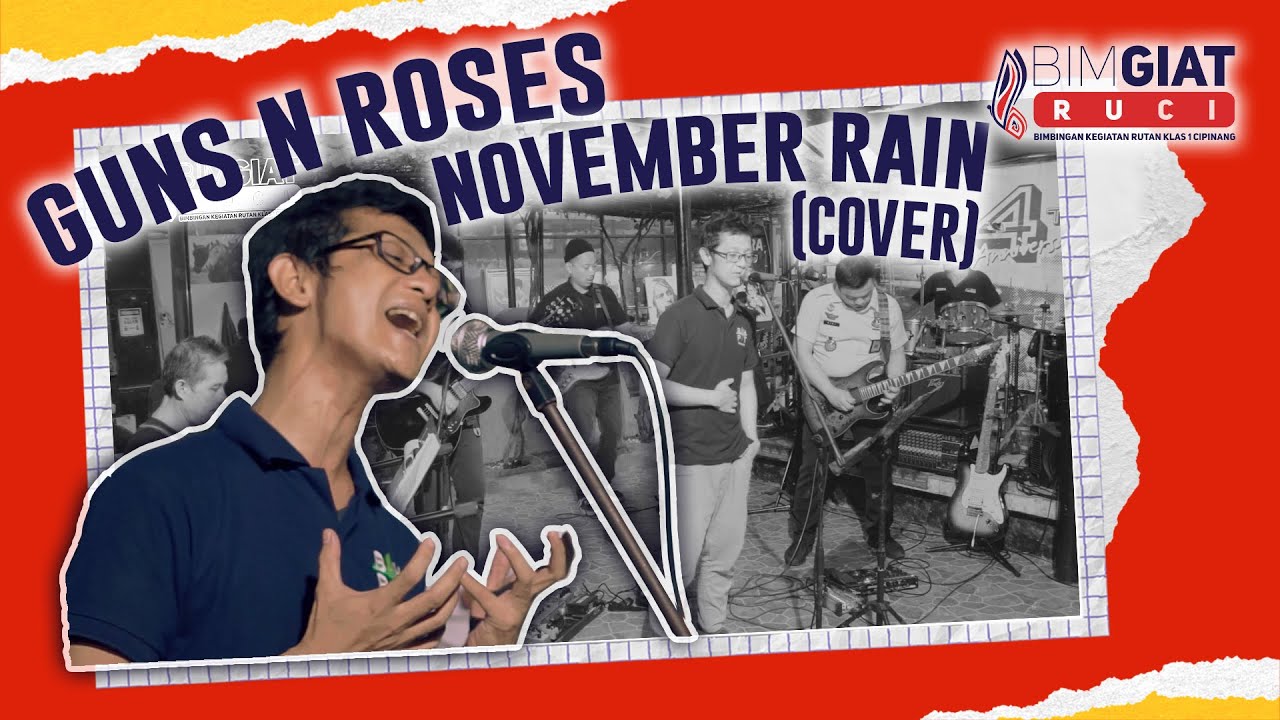 November Rain (Cover) Oleh Divisi Musik BIMGIAT RUCI