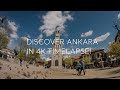 Discover ankara in 4k timelapse   go trkiye