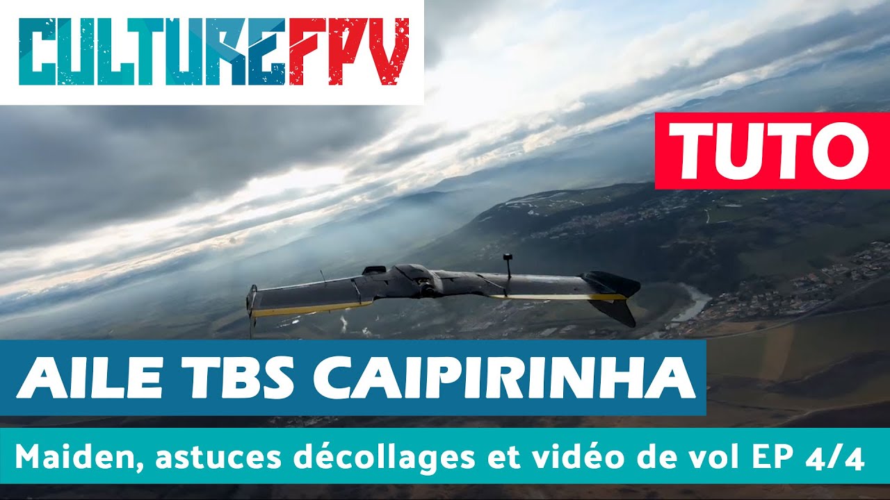 TBS Caipirinha Tuto complet par Florent Roque | Maiden et astuces  décollages EP4 sur 4 - YouTube