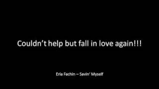 Eria Fachin - Savin' Myself