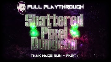 From Squishy Mage to Tanky Battlemage Part 1 | Shattered Pixel Dungeon | Esty8nine