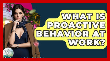What Is Proactive Behavior At Work? - The Personal Growth Path