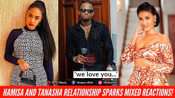 TANASHA DONNA AND HAMISA MOBETTO RELATIONSHIP CAUSES MIXED REACTIONS AMONG THE FANS  |BTG News