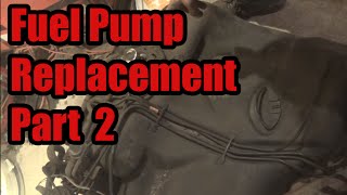 Fuel Pump Replacement: Part 2 [2000 Chrysler 300M]