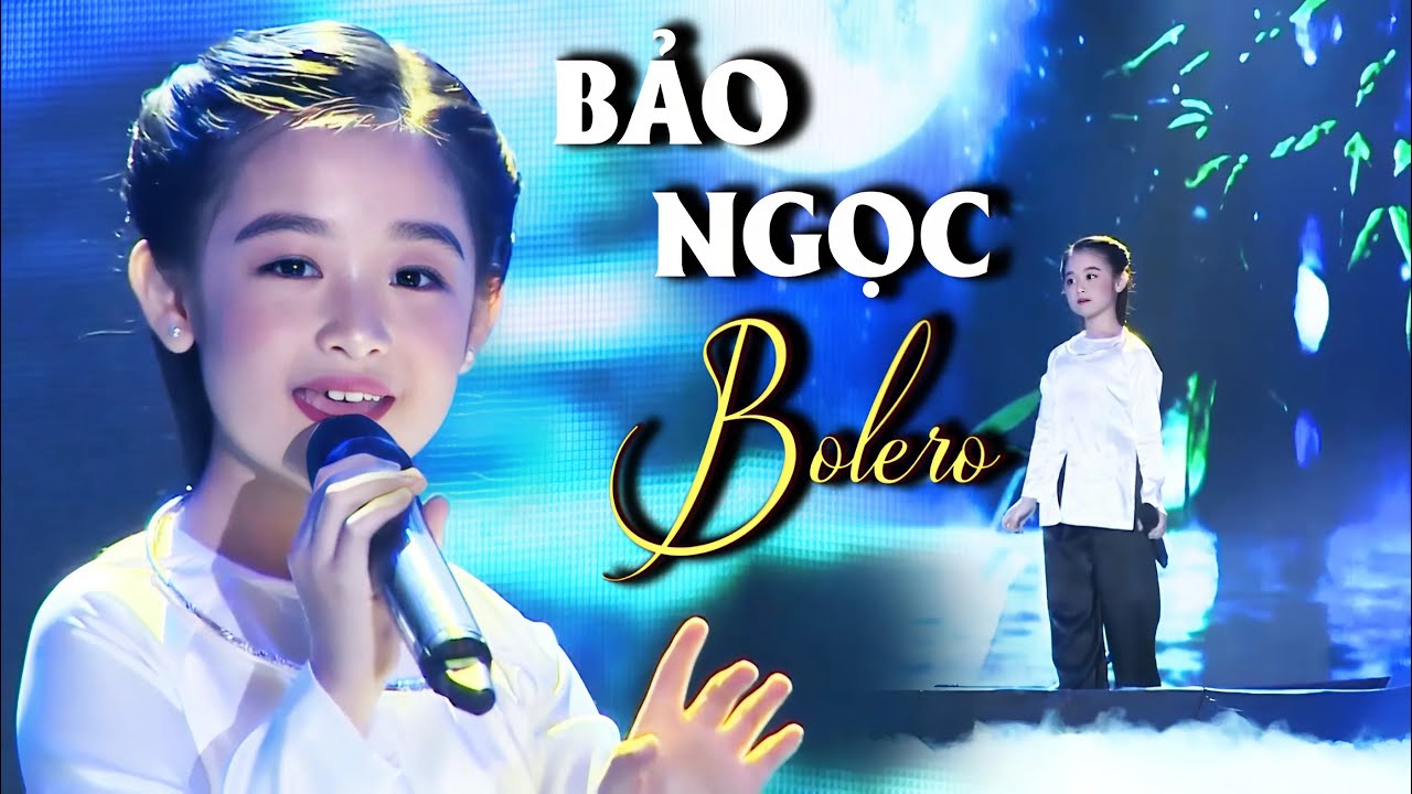 TRỤY TIM trước giọng hát BOLERO NGỌT NHƯ MẬT của cô bé Bảo Ngọc XINH ...