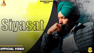 Siyasat | Bikram Thiara | New Punjabi Song 2022 | Latest Punjabi Songs 2022 | Songs 2022 This Week