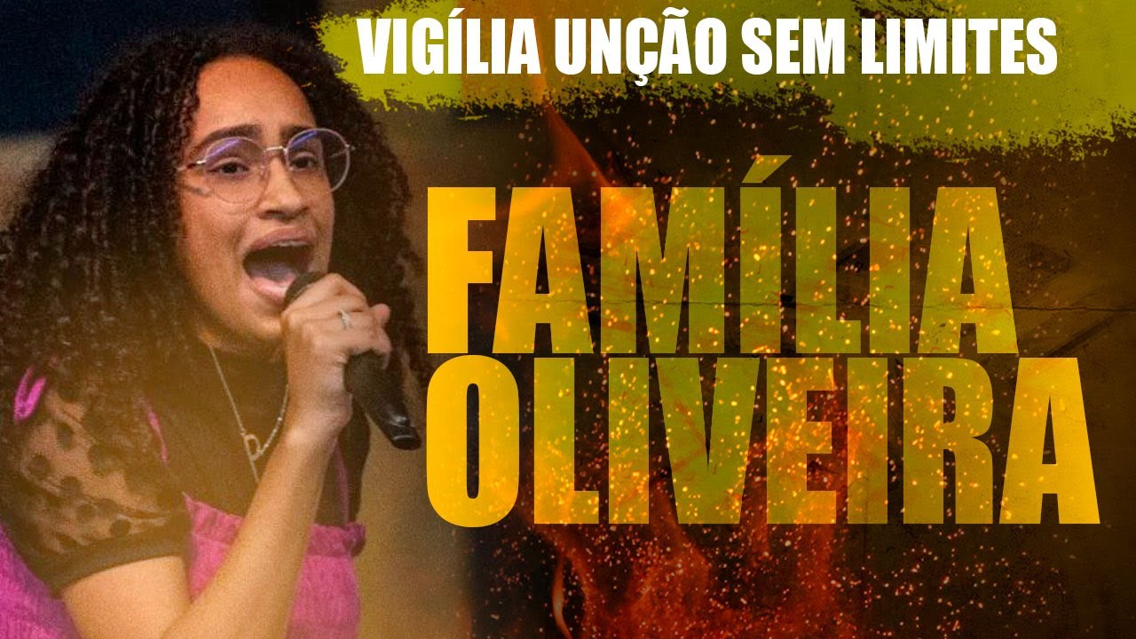 FAMÍLIA OLIVEIRA - Vigília USL